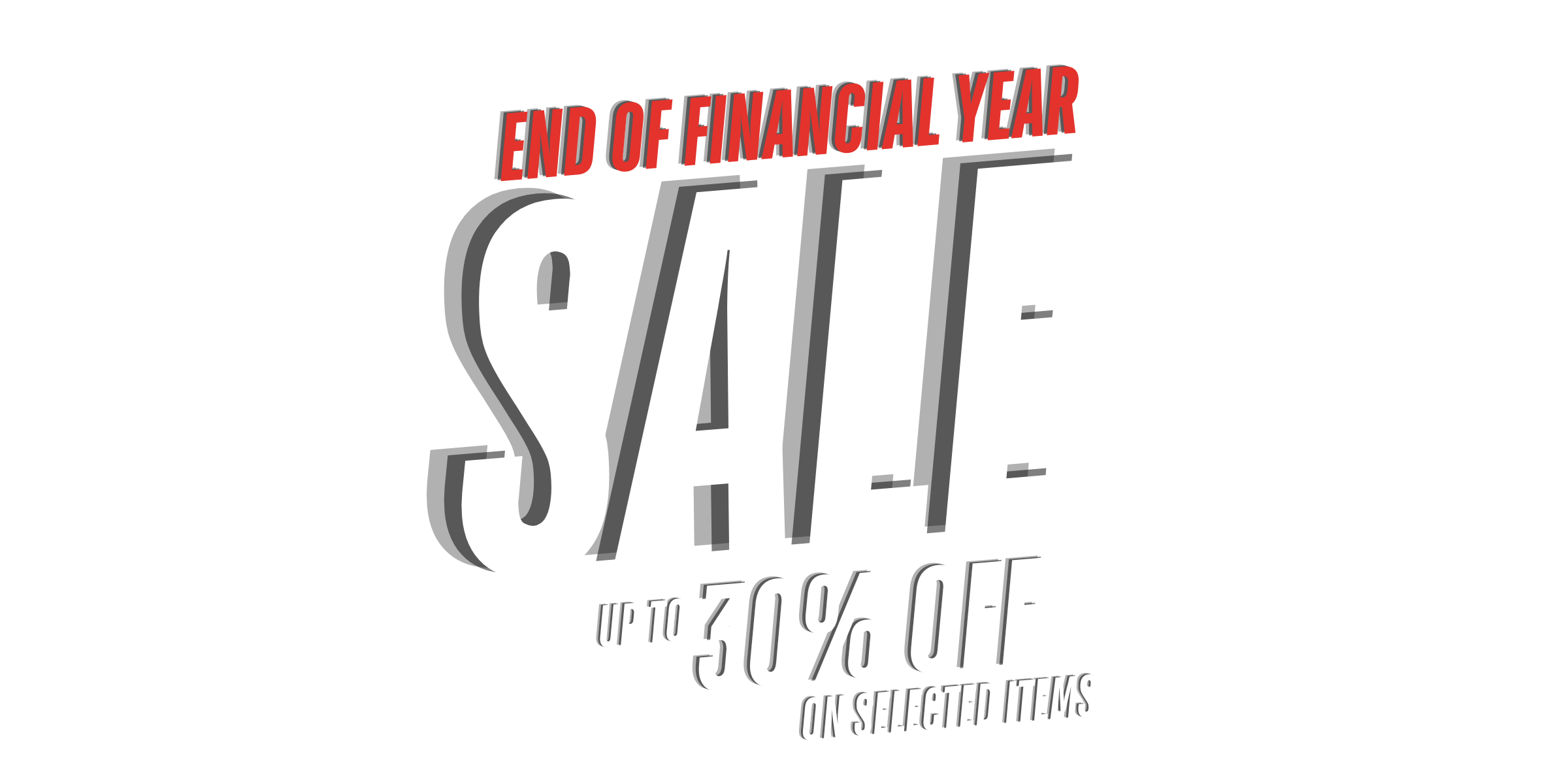 End of Financial Year Sale