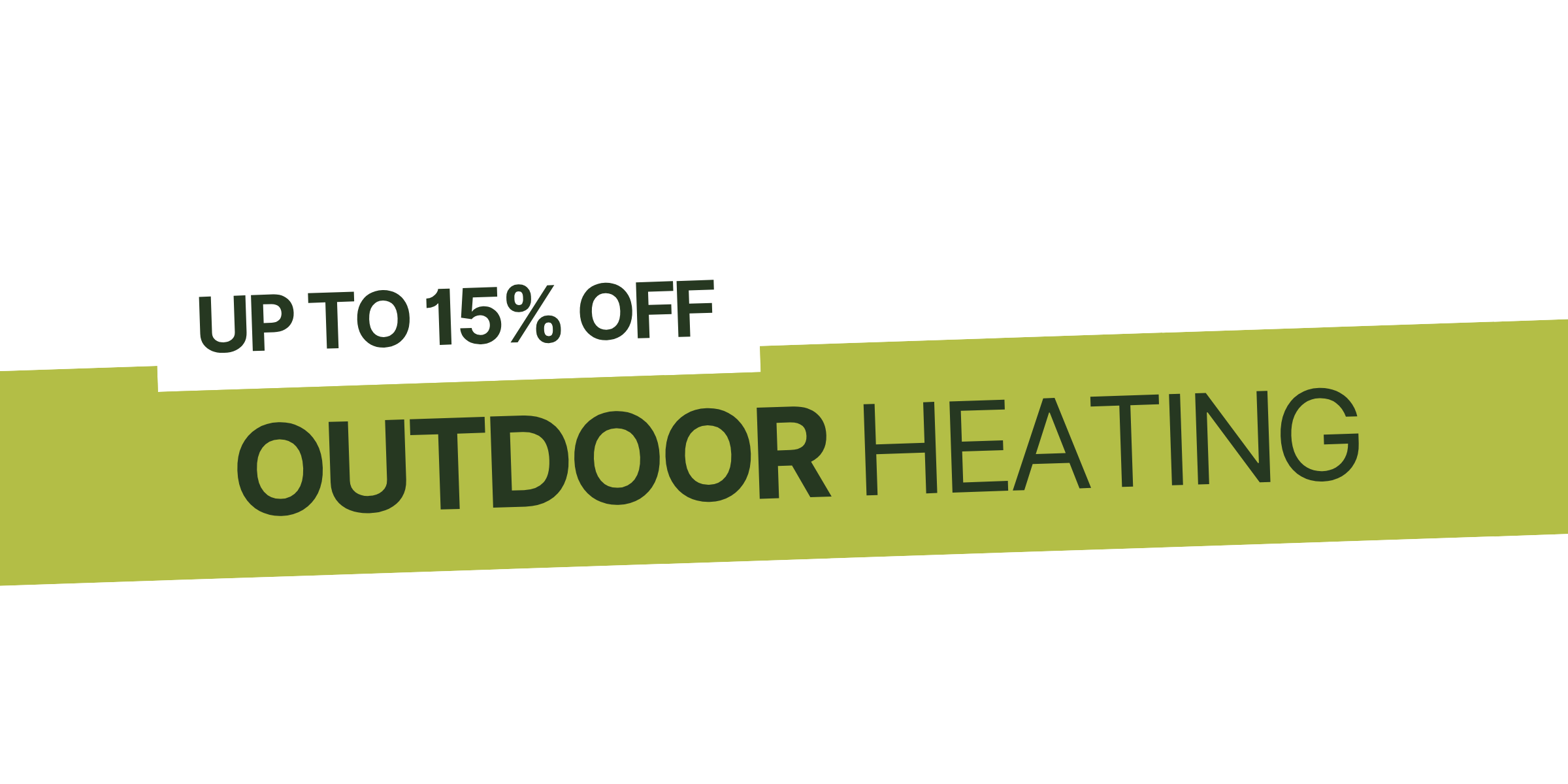 July Sale Outdoor Heating